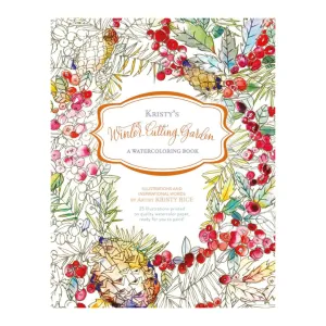 Kristy's Winter Cutting Garden : A Watercoloring Book
